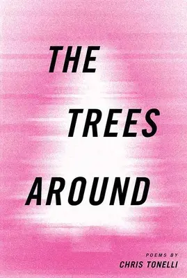 Copacii din jur - The Trees Around