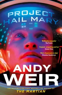 Project Hail Mary - De la autorul bestsellerului The Martian - Project Hail Mary - From the bestselling author of The Martian