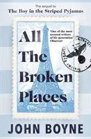 Toate locurile rupte - All The Broken Places