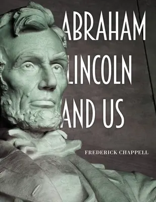 Abraham Lincoln și noi - Abraham Lincoln and Us