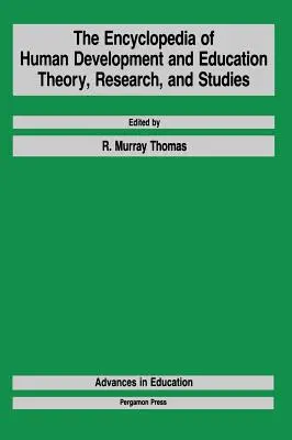 Enciclopedia dezvoltării umane și a educației: Teorie, cercetare și studii - The Encyclopedia of Human Development and Education: Theory, Research, and Studies