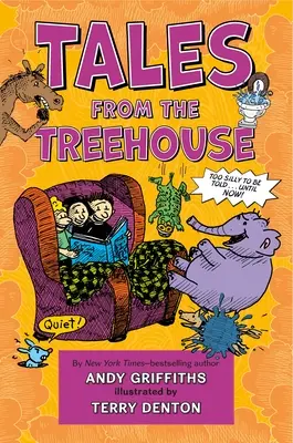 Tales from the Treehouse: Too Silly to Be Told . . . Până acum! - Tales from the Treehouse: Too Silly to Be Told . . . Until Now!