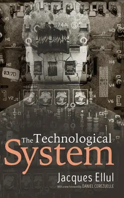Sistemul tehnologic - The Technological System