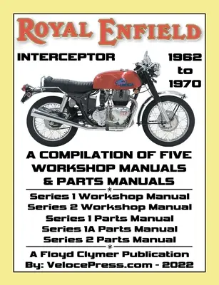 ROYAL ENFIELD 750cc INTERCEPTOR 1962-1970 COMPILAȚIE DE MANUALE DE ATELIER ȘI MANUALE DE PIESE - TOATE MODELELELE - ROYAL ENFIELD 750cc INTERCEPTOR 1962 to 1970 WORKSHOP MANUALS & PARTS MANUALS COMPILATION - ALL MODELS