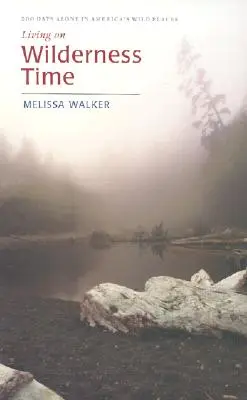 Trăind pe timp de sălbăticie - Living on Wilderness Time