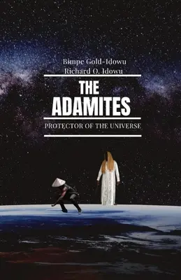 The Adamites: Protector al Universului - The Adamites: Protector of the Universe