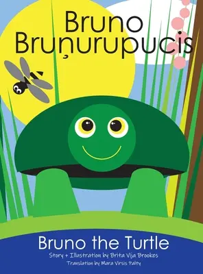 Bruno Țestoasa / Bruno Brunurupucis - Bruno The Turtle / Bruno Brunurupucis
