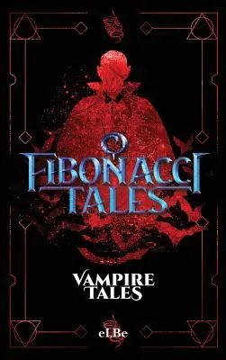 Fibonacci Tales: Vampire Tales