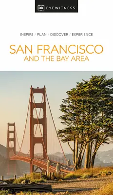 DK Eyewitness San Francisco și Bay Area - DK Eyewitness San Francisco and the Bay Area