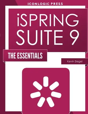 iSpring Suite 9: Esențial - iSpring Suite 9: The Essentials