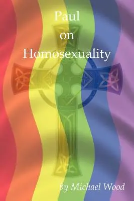 Paul despre Homosexualitate - Paul on Homosexuality