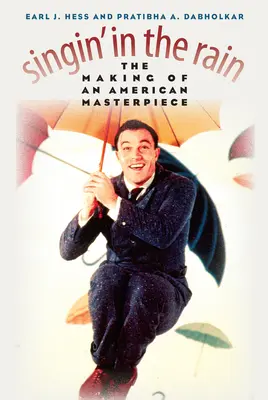 Singin' in the Rain: Realizarea unei capodopere americane - Singin' in the Rain: The Making of an American Masterpiece