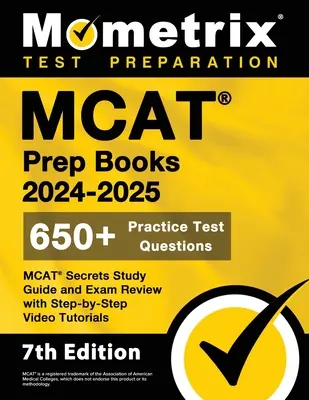 Cărți de pregătire pentru MCAT 2024-2025 - 650+ întrebări practice pentru test, ghid de studiu și revizuire a examenului MCAT Secrets cu tutoriale video pas cu pas: [Ediția a 7-a] - MCAT Prep Books 2024-2025 - 650+ Practice Test Questions, MCAT Secrets Study Guide and Exam Review with Step-by-Step Video Tutorials: [7th Edition]