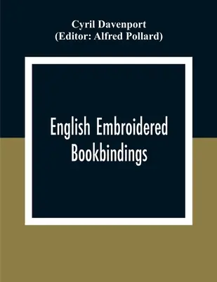 Legături de carte brodate în limba engleză - English Embroidered Book Bindings