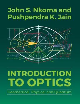 Introducere în optică: Geometrică, fizică și cuantică - Introduction to Optics: Geometrical, Physical and Quantum