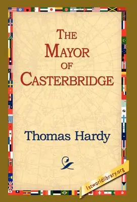 Primarul din Casterbridge - The Mayor of Casterbridge