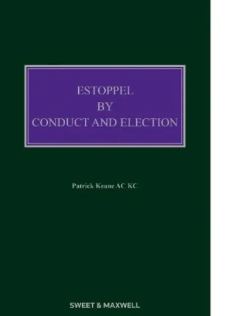 Preluarea prin comportament și alegere - Estoppel by Conduct and Election