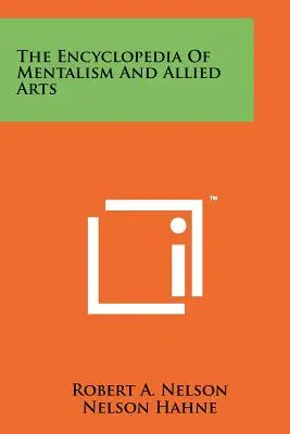 Enciclopedia mentalismului și a artelor conexe - The Encyclopedia Of Mentalism And Allied Arts