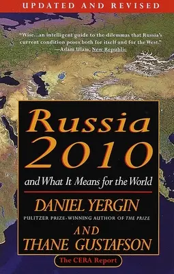 Rusia 2010: Și ce înseamnă pentru lume - Russia 2010: And What It Means for the World