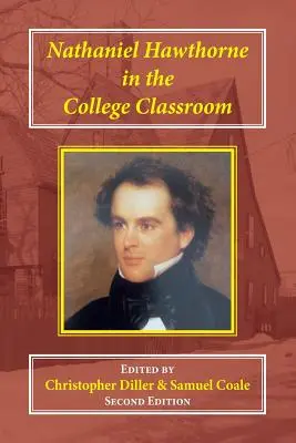 Nathaniel Hawthorne în clasa universitară: Contexte, materiale și abordări - Nathaniel Hawthorne in the College Classroom: Contexts, Materials, and Approaches