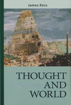 Gândirea și lumea: Nevoile ascunse - Thought and World: The Hidden Necessities