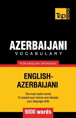 Vocabular azer pentru vorbitori de engleză - 9000 de cuvinte - Azerbaijani vocabulary for English speakers - 9000 words