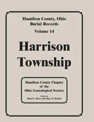 Hamilton County, Ohio, Registrele de înmormântare, vol. 14: Harrison Township - Hamilton County, Ohio, Burial Records, Vol. 14: Harrison Township