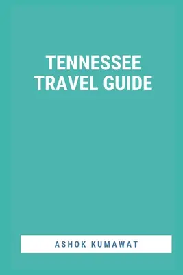 Tennessee Ghid de călătorie - Tennessee Travel Guide