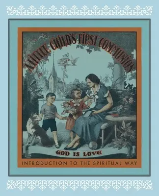 Prima împărtășanie a unui copilaș - A Little Child's First Communion