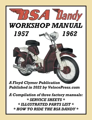 Manual de atelier BSA Dandy 1957-1962 - BSA Dandy 1957-1962 Workshop Manual