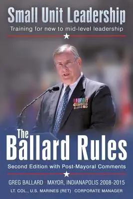 Regulile Ballard: Conducerea unităților mici - The Ballard Rules: Small Unit Leadership
