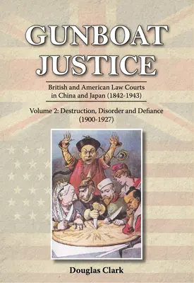 Gunboat Justice Volumul 2 - Gunboat Justice Volume 2