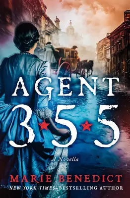 Agent 355: O nuvelă - Agent 355: A Novella
