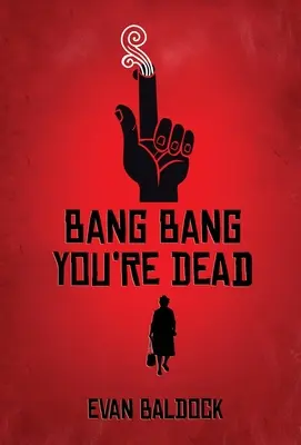 Bang Bang, ești mort - Bang Bang, You're Dead