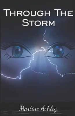Prin furtună - Through The Storm
