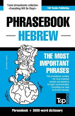 Dicționar de fraze engleză-ebraică și vocabular tematic de 3000 de cuvinte - English-Hebrew phrasebook and 3000-word topical vocabulary