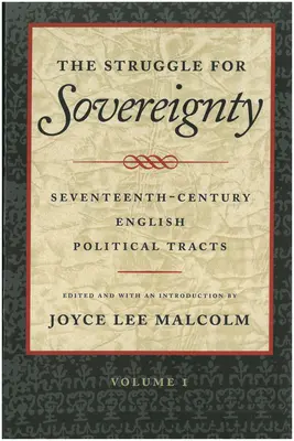 Lupta pentru suveranitate: Tratate politice englezești din secolul al XVII-lea - The Struggle for Sovereignty: Seventeenth-Century English Political Tracts