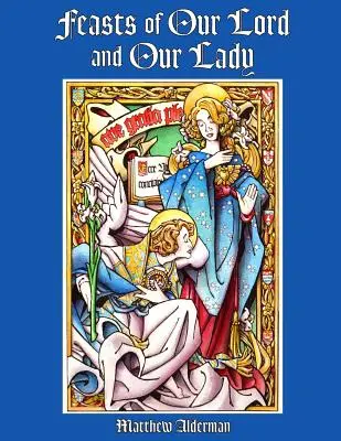 Cartea de colorat Sărbătorile Domnului și ale Doamnei noastre - Feasts of Our Lord and Our Lady Coloring Book