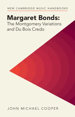 Margaret Bonds: The Montgomery Variations și Du Bois Credo - Margaret Bonds: The Montgomery Variations and Du Bois Credo
