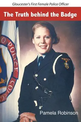 Adevărul din spatele insignei: Prima femeie ofițer de poliție din Gloucester - The Truth behind the Badge: Gloucester's First Female Police Officer