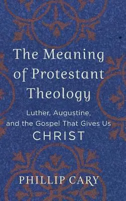 Semnificația teologiei protestante - Meaning of Protestant Theology