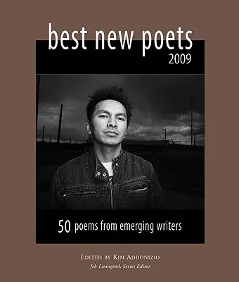 Cei mai buni poeți noi: 50 de poeme de la scriitori emergenți - Best New Poets: 50 Poems from Emerging Writers