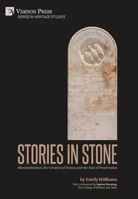 Povești în piatră: Memorializarea, crearea istoriei și rolul conservării - Stories in Stone: Memorialization, the Creation of History and the Role of Preservation