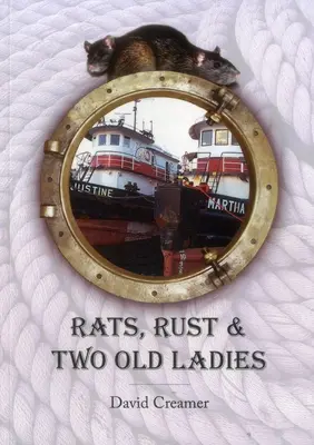 Șobolani, rugină și două doamne în vârstă - Rats, Rust and Two Old Ladies