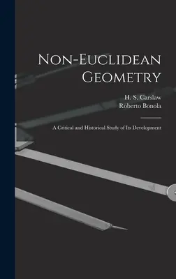 Geometria neeuclidiană; un studiu critic și istoric al dezvoltării sale - Non-Euclidean Geometry; a Critical and Historical Study of its Development