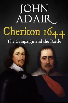 Cheriton 1644: Campania și bătălia - Cheriton 1644: The Campaign and the Battle