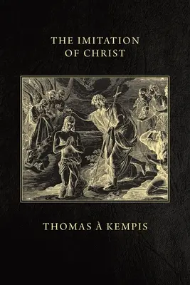 Imitarea lui Hristos - The Imitation of Christ