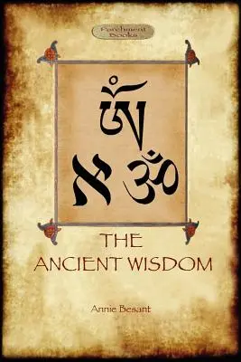 Înțelepciunea antică - The Ancient Wisdom