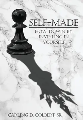 Self-Made: Cum să câștigi investind în tine însuți - Self-Made: How to Win by Investing In Yourself
