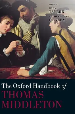 Manualul Oxford al lui Thomas Middleton - Oxford Handbook of Thomas Middleton